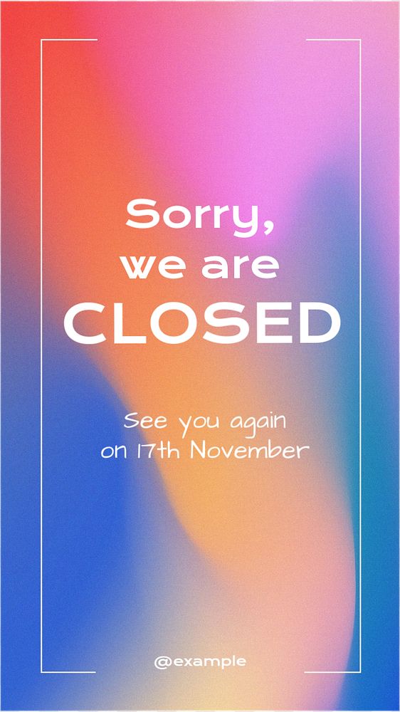 We are closed Instagram story template, editable text