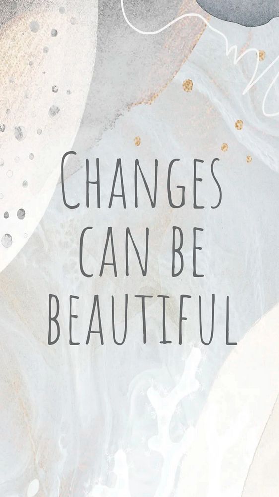 Changes can be beautiful Instagram story template, editable text