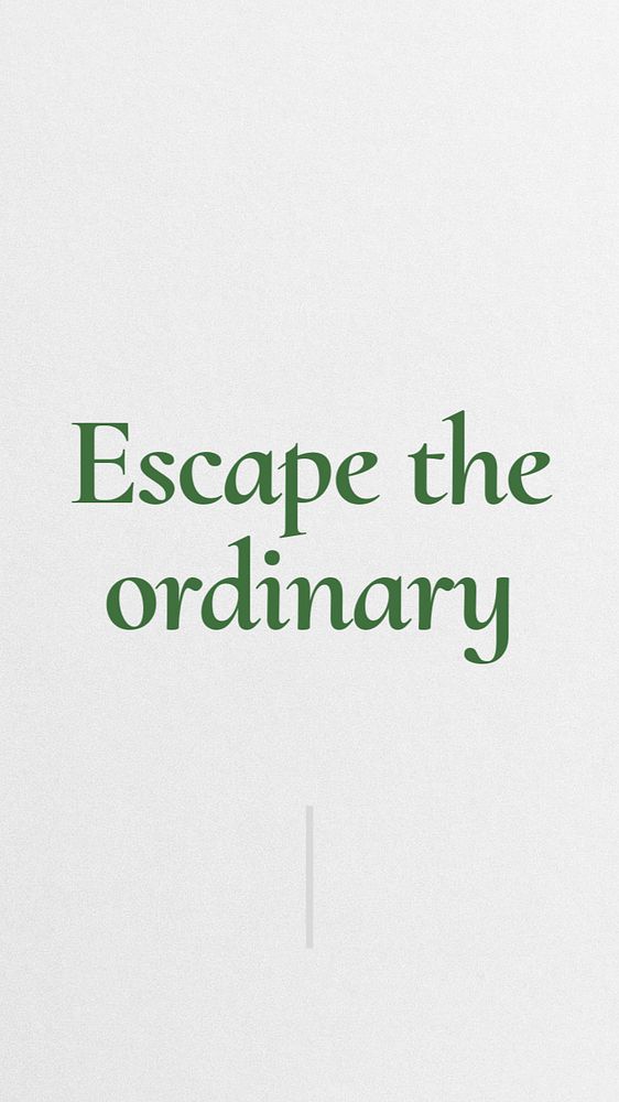 Escape the ordinary Instagram story template, editable text