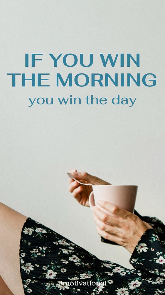 Winthe morning win the day Instagram story template, editable text