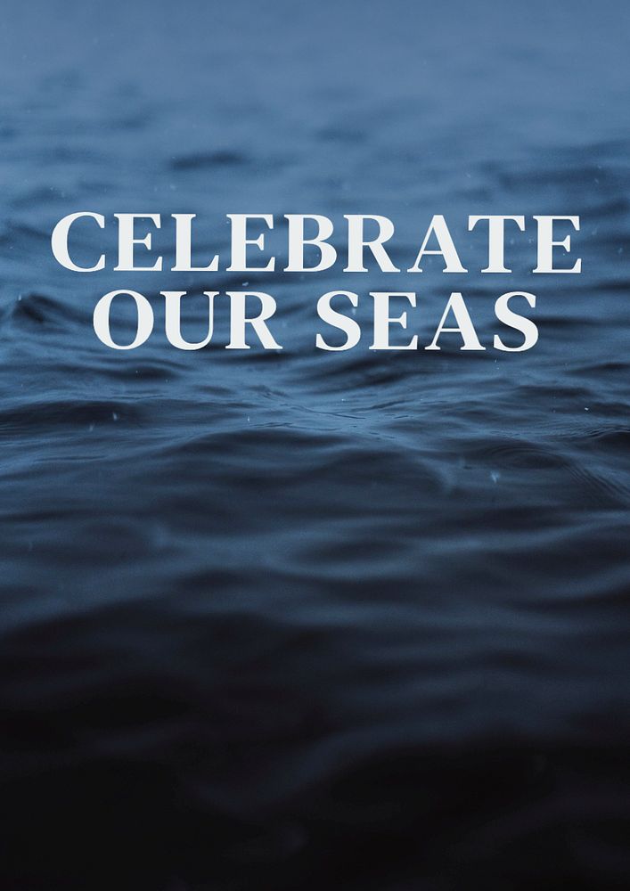 Celebrate our seas  poster template, editable text and design