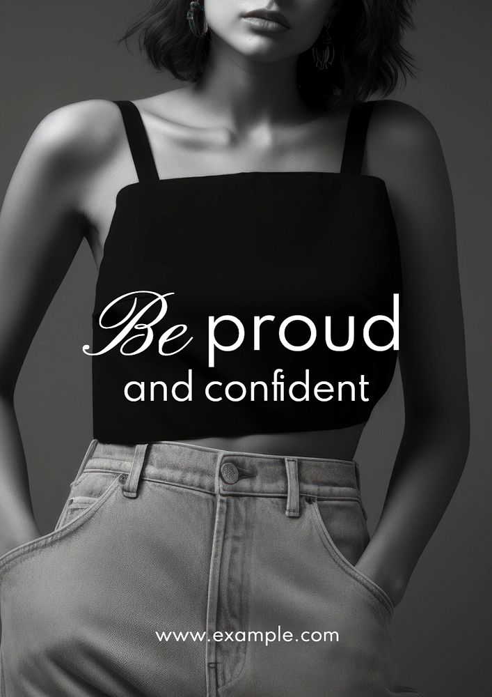 Be proud and confident poster template, editable text and design