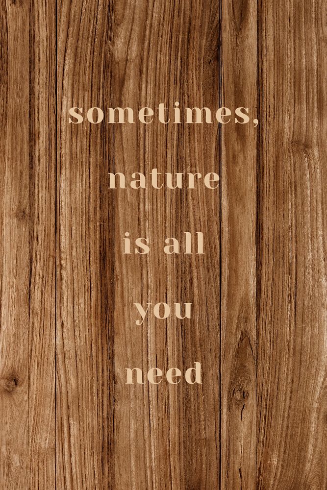 Nature quote editable poster template, wood design