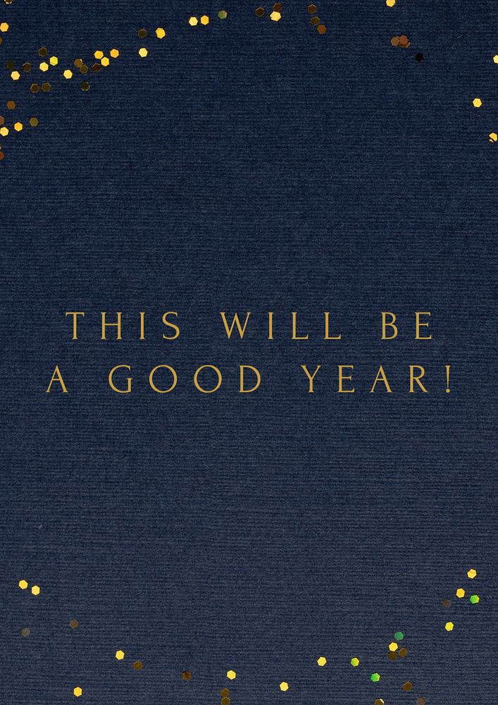 This'll be a good year poster template, editable text and design