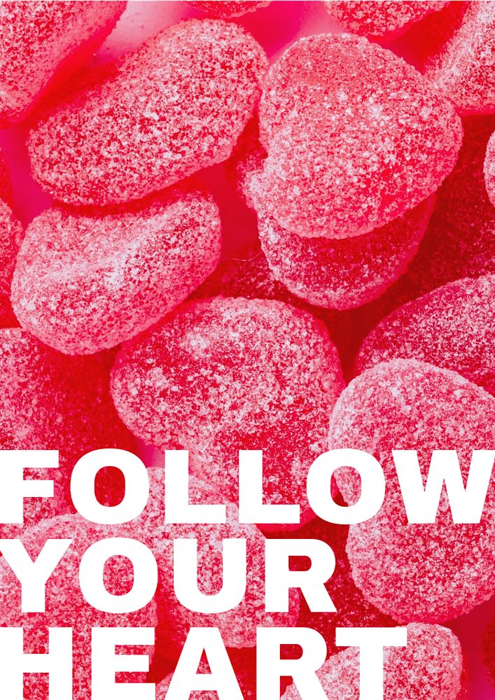 Follow your heart poster template, editable text and design