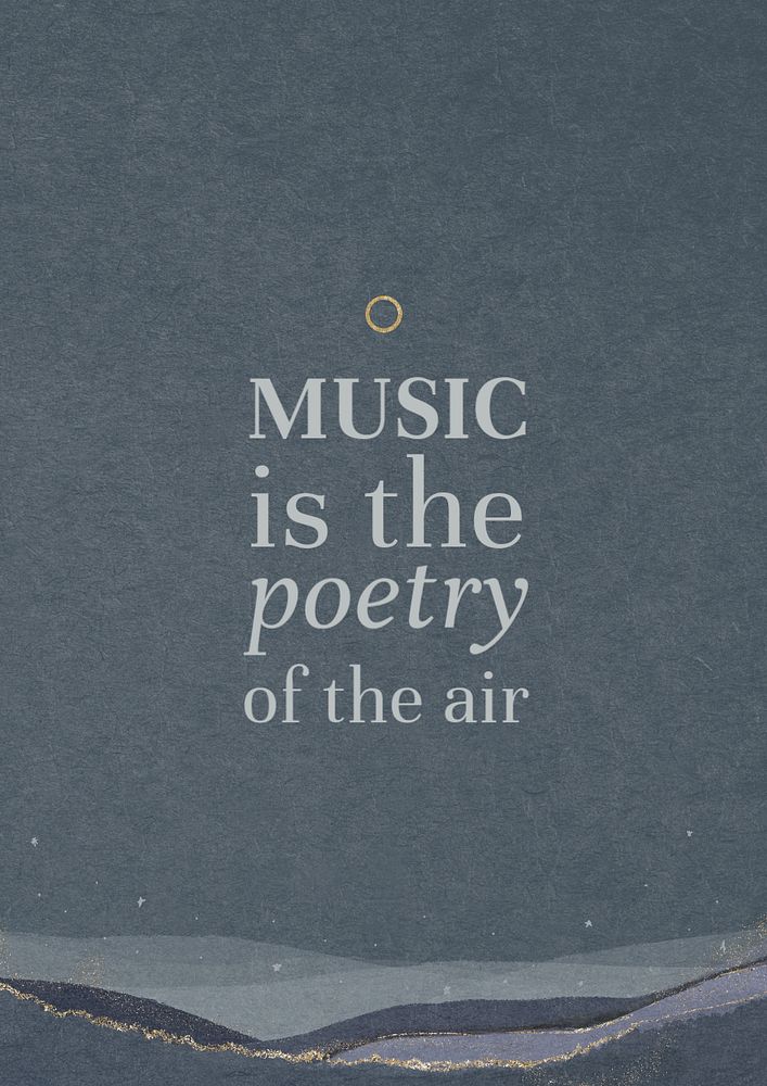 Music is the poetry of the air poster template, editable text