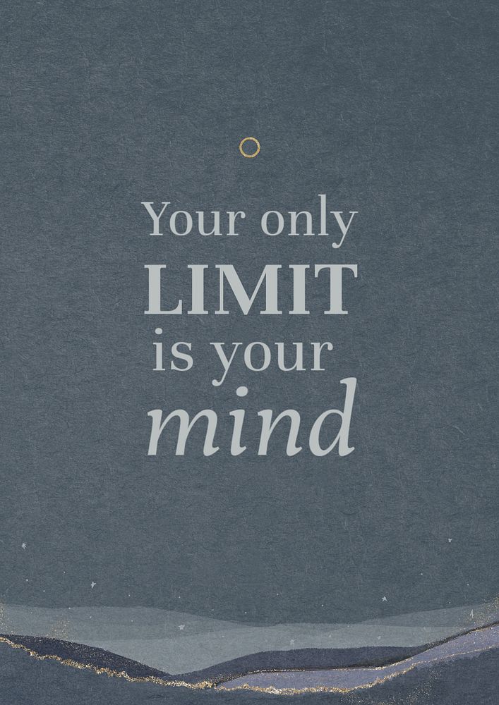 Only limit is your mind poster template, editable text