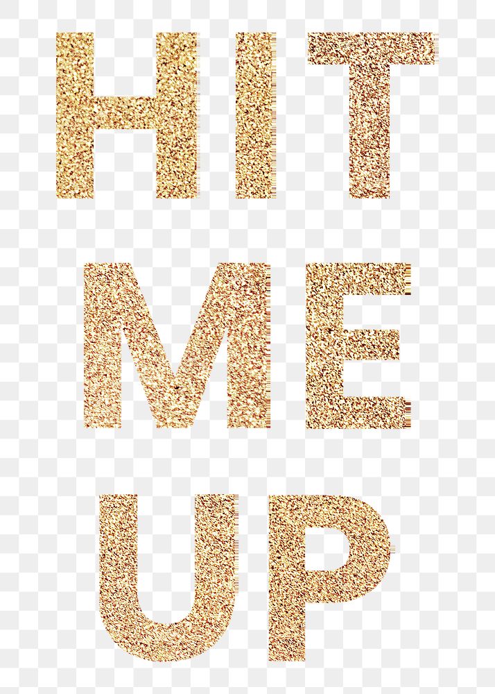 Glittery hit me up typography design element
