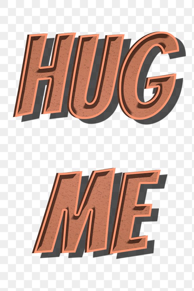 Hug me retro style png typography