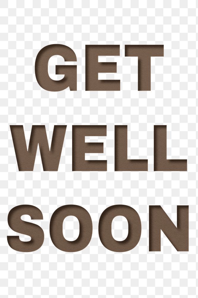 Png text get well soon typeface paper texture