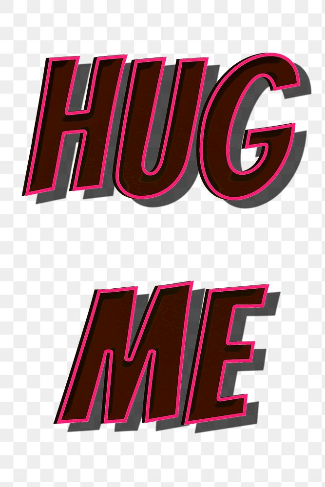 Hug me message png retro font