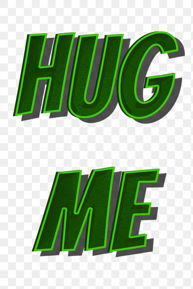 Hug me retro style png typography illustration