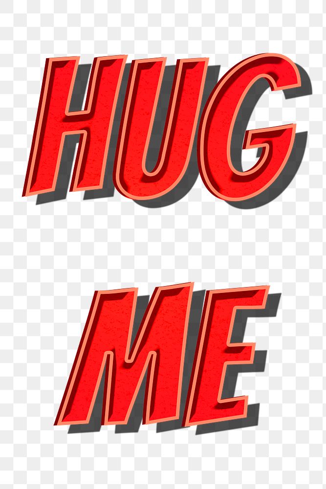 Hug me png cartoon word sticker typography