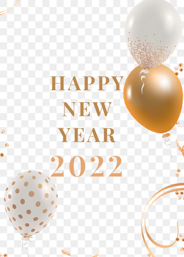 Happy new year 2022 png frame gold white balloon decor