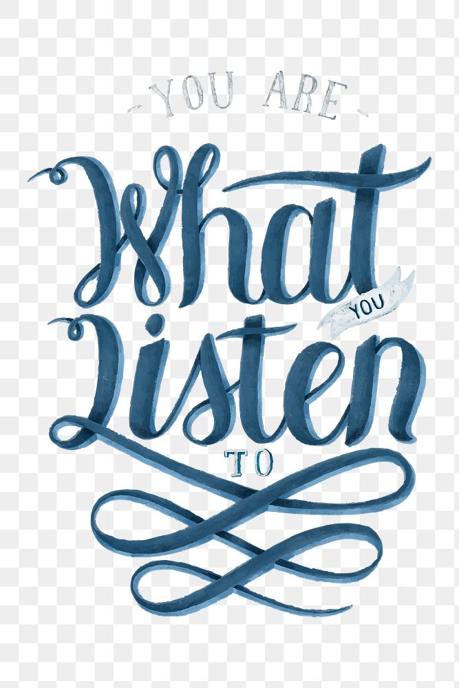 Calligraphy sticker png you are what you listen to
