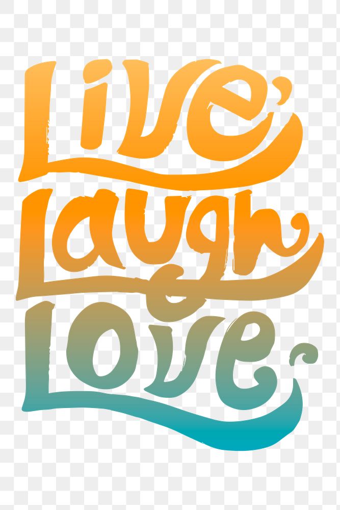 Handwritten live love laugh png typography sticker