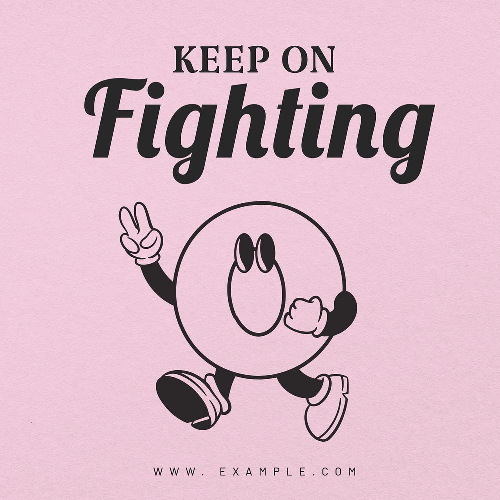 Keep on fighting Instagram post template, editable text