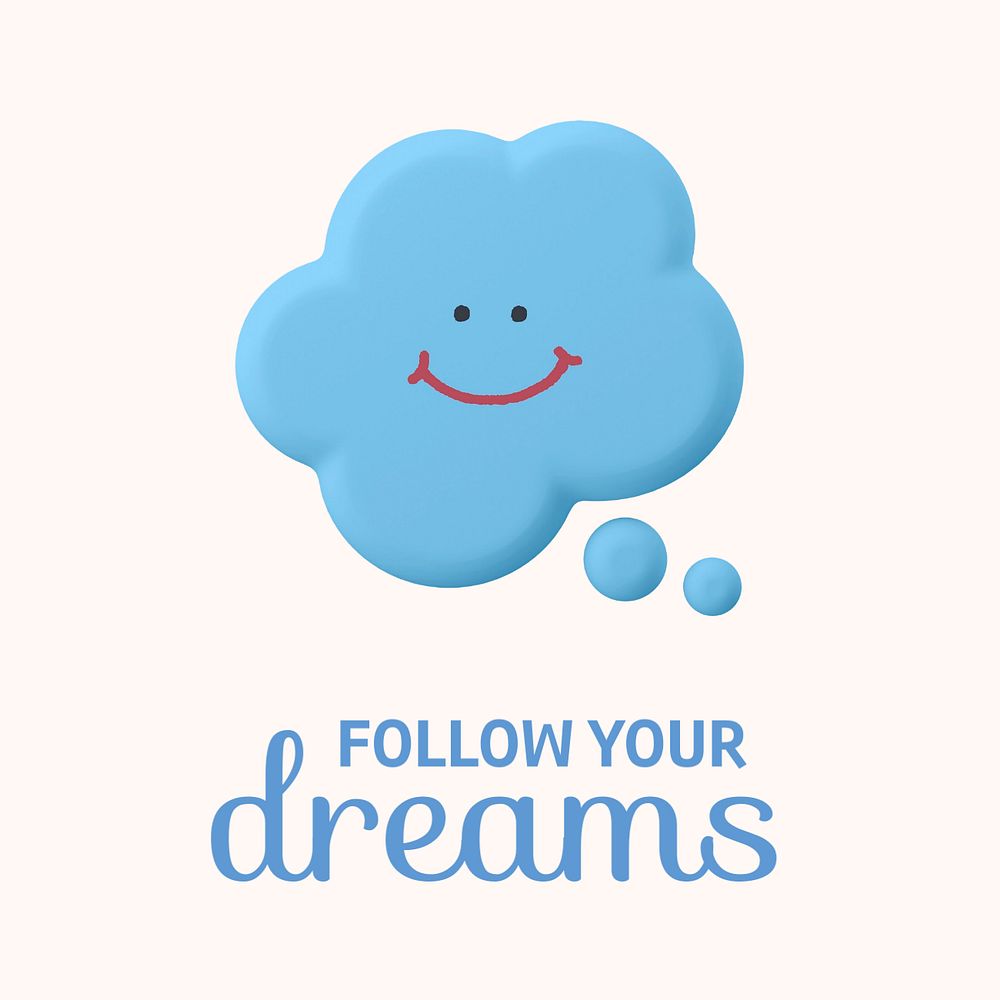 Happy bubble Instagram post template, follow your dreams quote