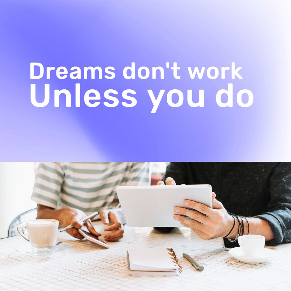 Dreams don't work unless you do Instagram post template, editable text