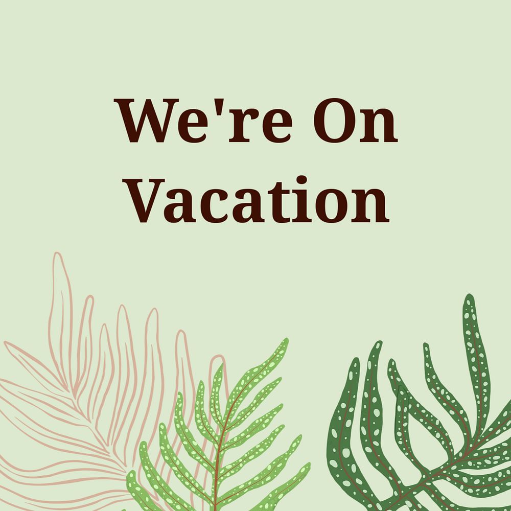 We're on vacation Instagram post template, editable text