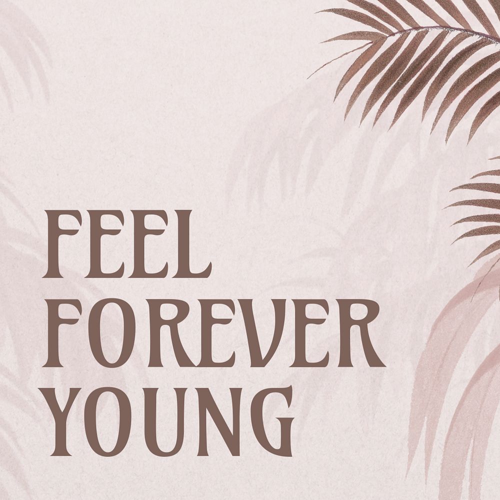 Feel forever young Instagram post template, editable text