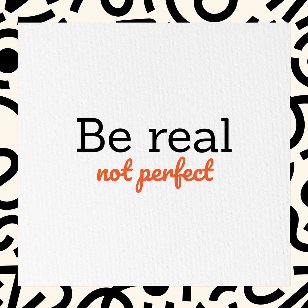 Be real, not perfect Instagram post template, editable text