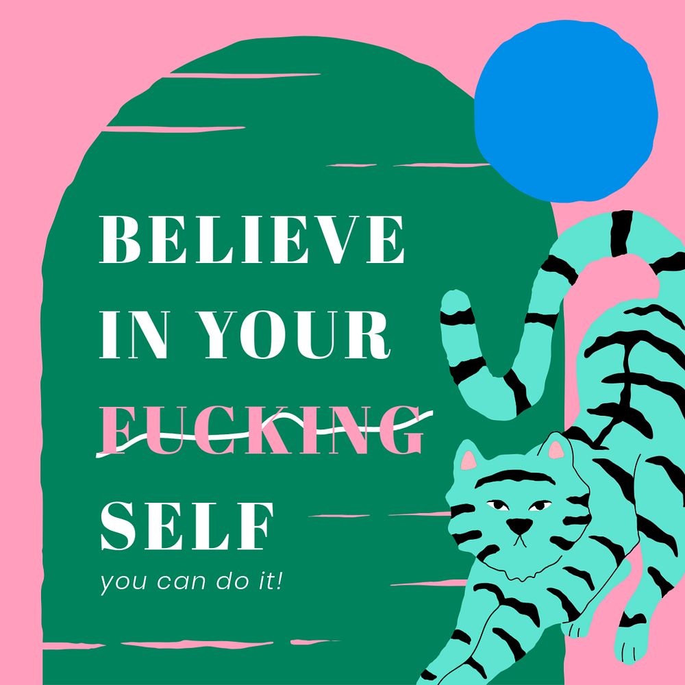 Motivational quote Instagram post template, cute tiger illustration