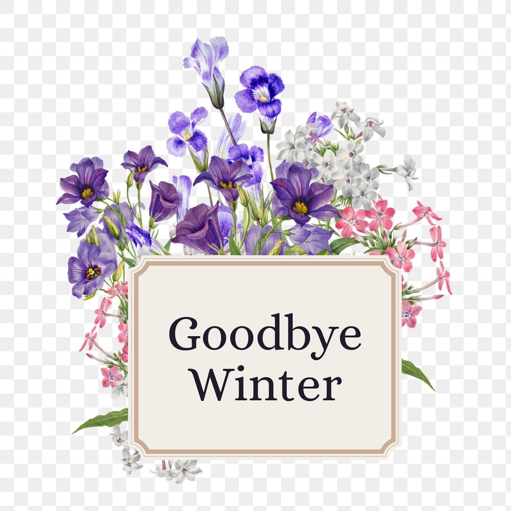 Goodbye Winter png word, aesthetic flower collage art, editable design