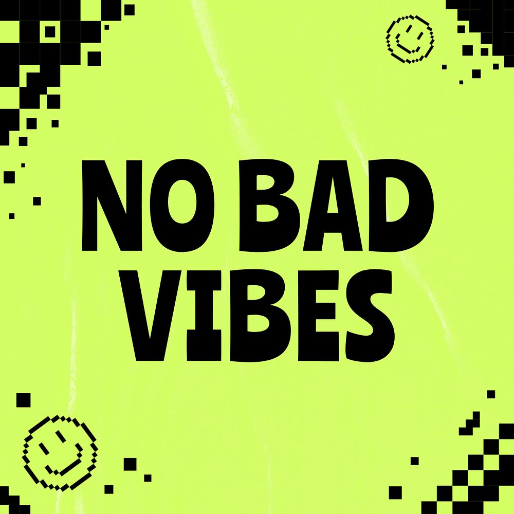 No bad vibes Instagram post template, editable text