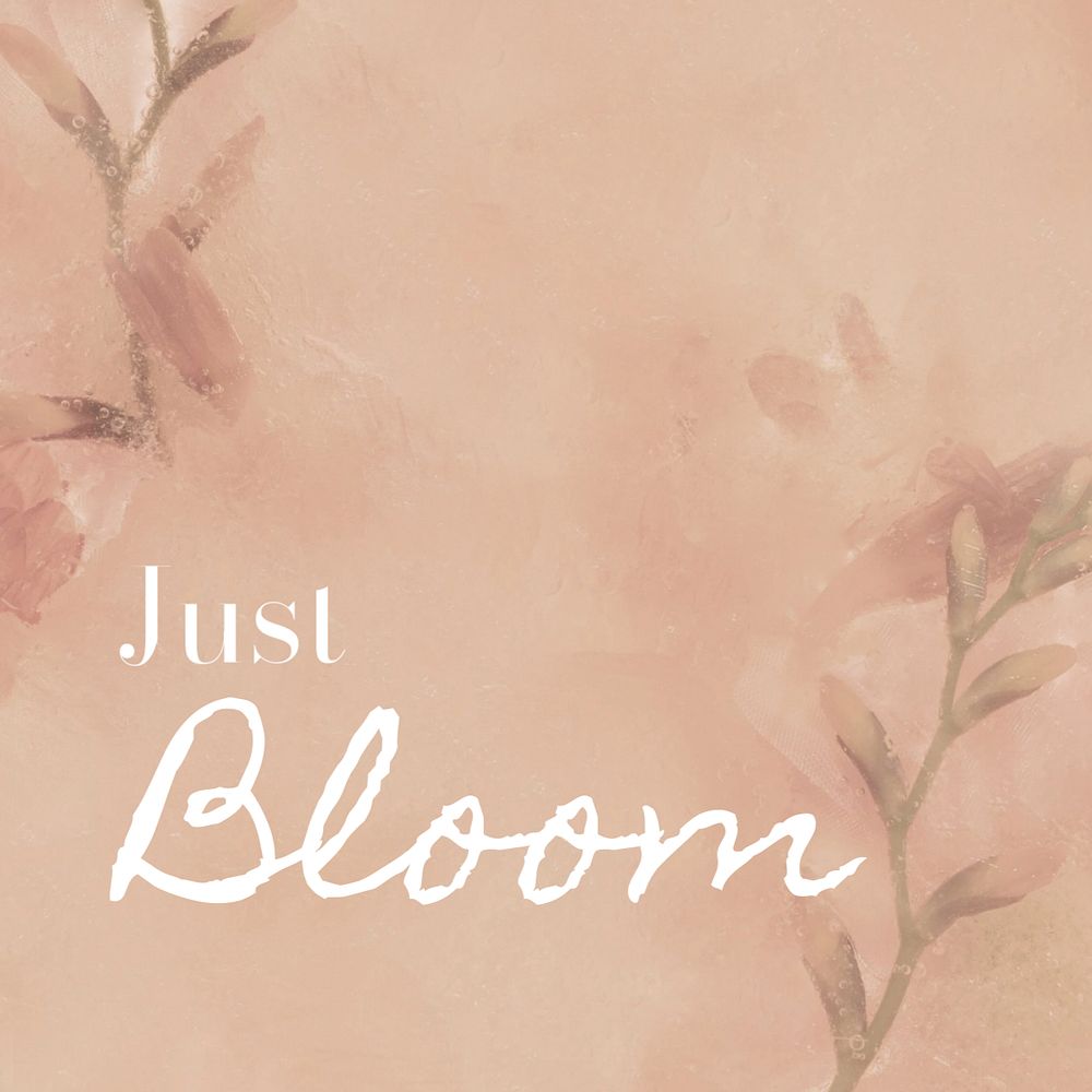 Bloom, positivity quote Instagram post template, editable text