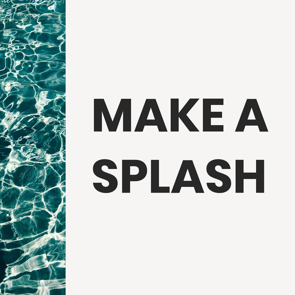 Make a splash Instagram post template, editable text