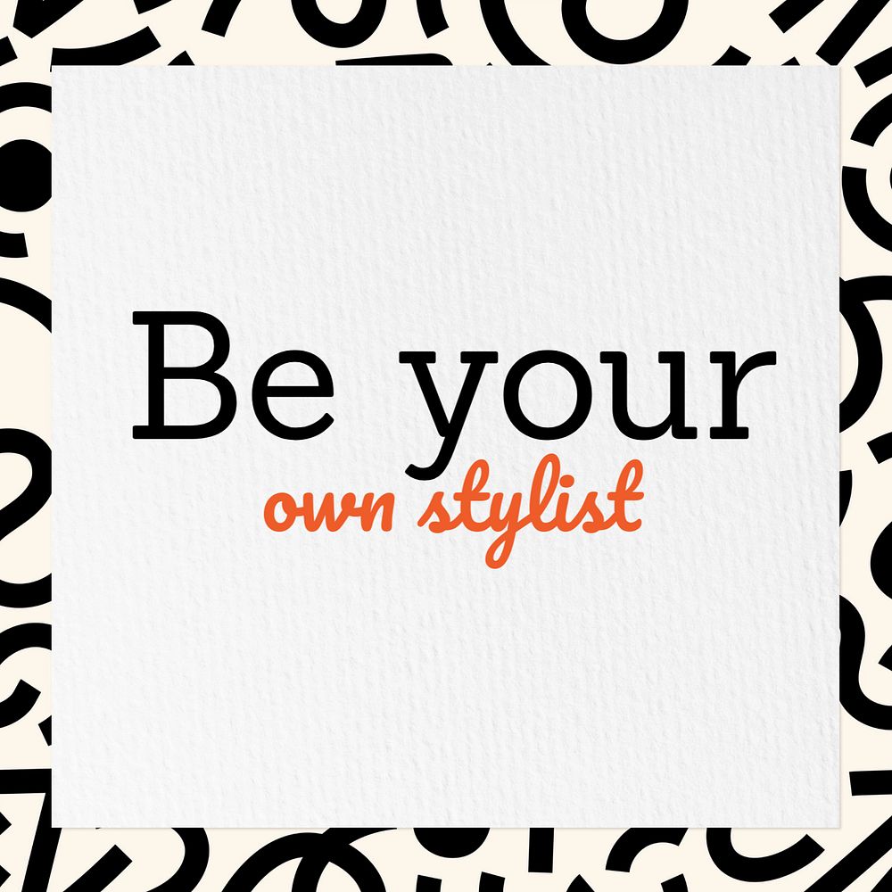 Be your own stylist Instagram post template, editable text