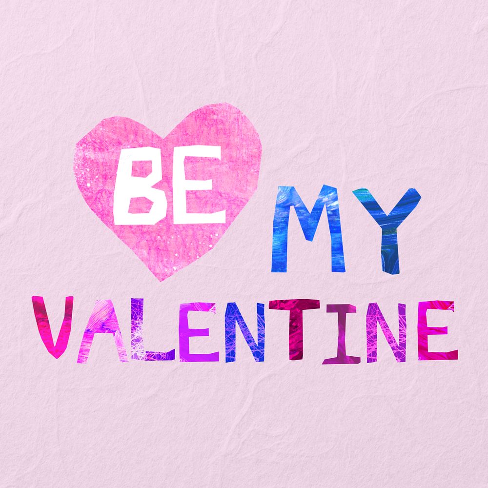 Be my Valentine word, love paper craft collage, editable design