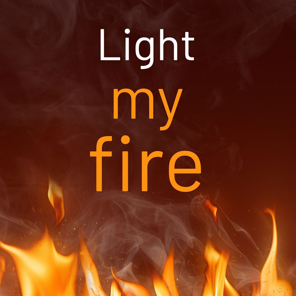 Light my fire Instagram post template, editable text