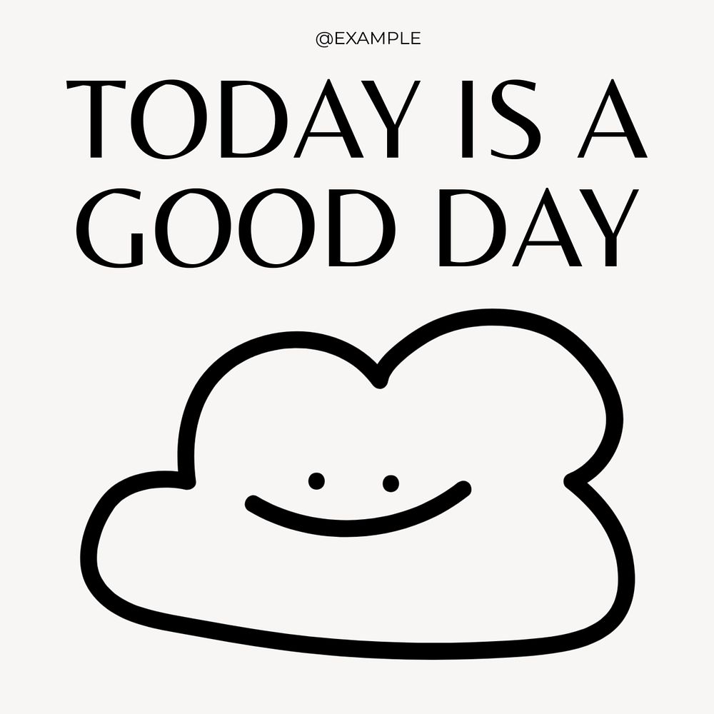 Today is a good day Instagram post template, editable text