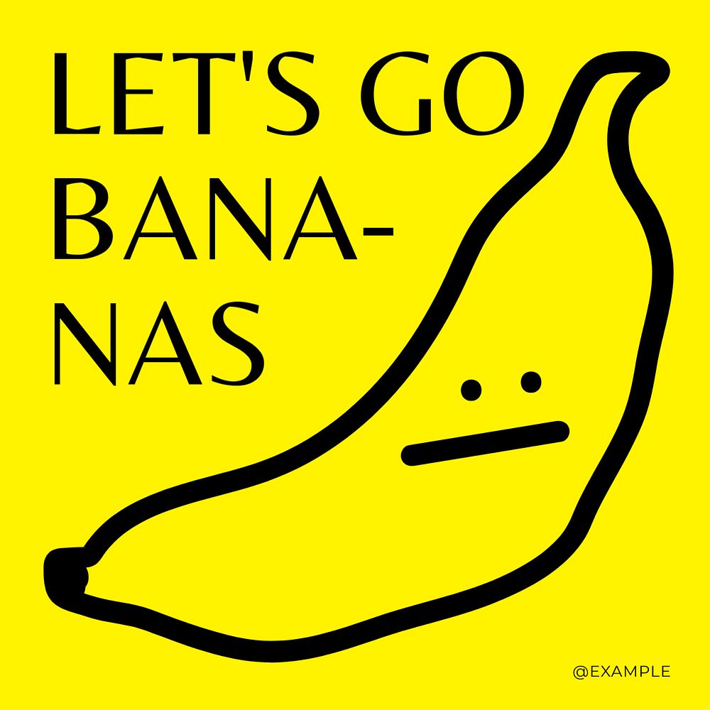 Let's go bananas Instagram post template, editable text