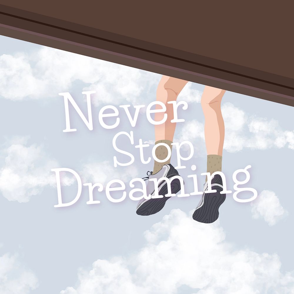 Never stop dreaming Instagram post template, editable text