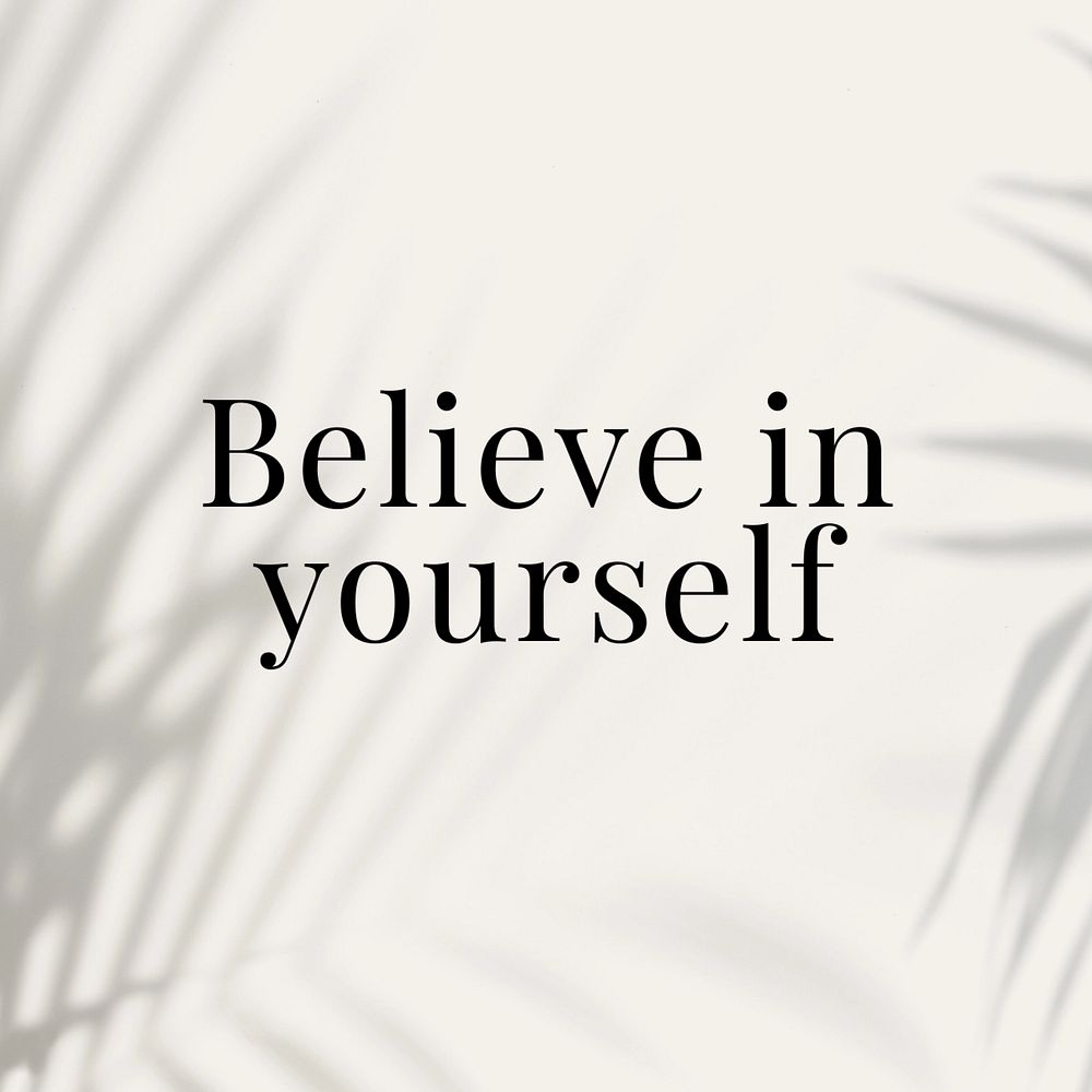 Believe in yourself Instagram post template, editable text