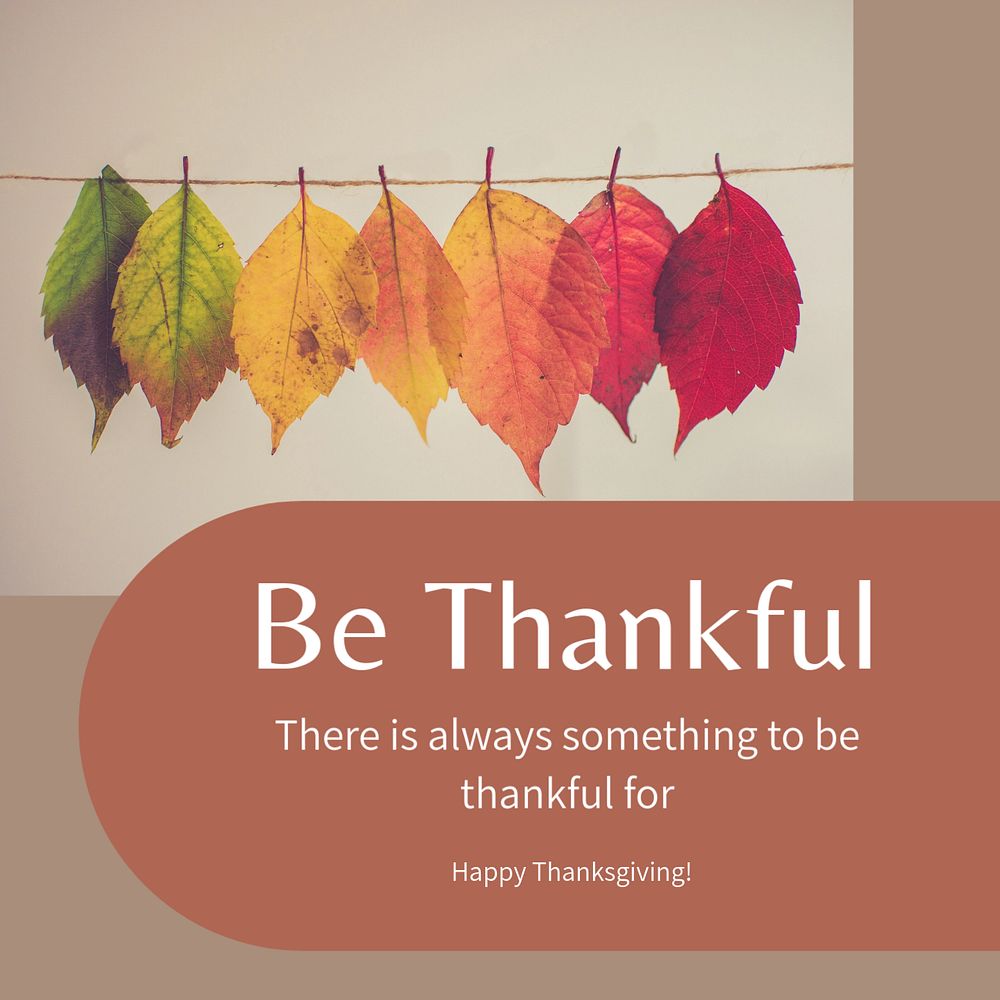 Be thankful, Thanksgiving Instagram post template, editable text