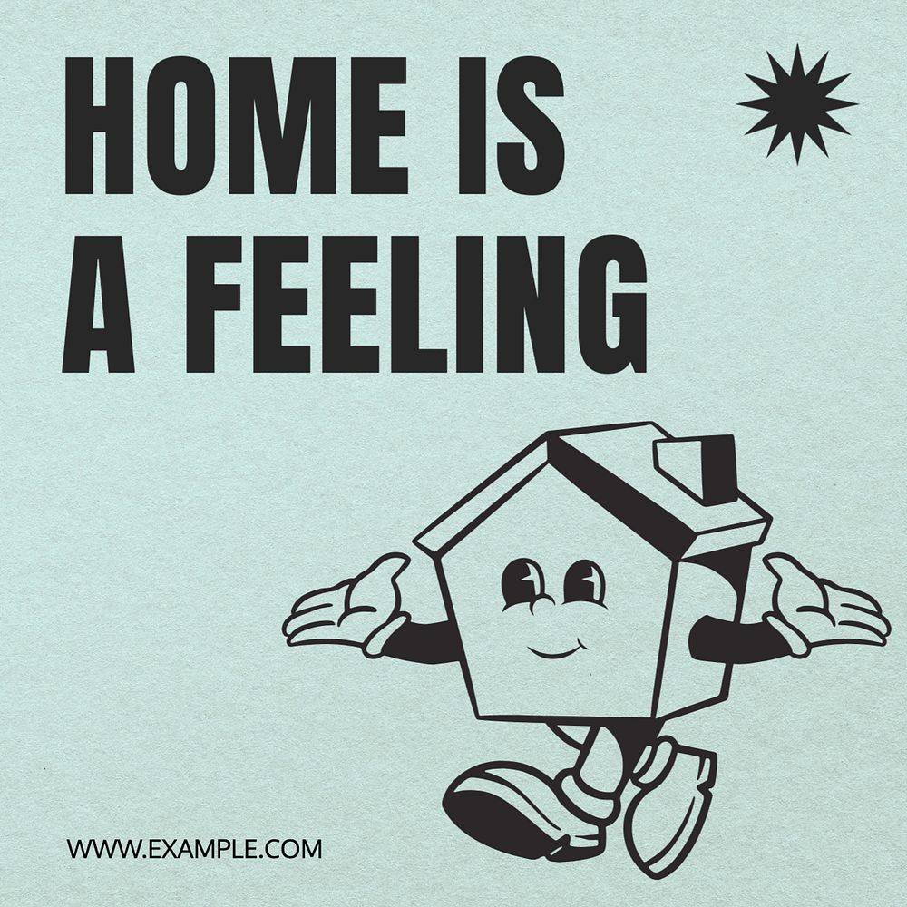 Home is a feeling Instagram post template, editable text