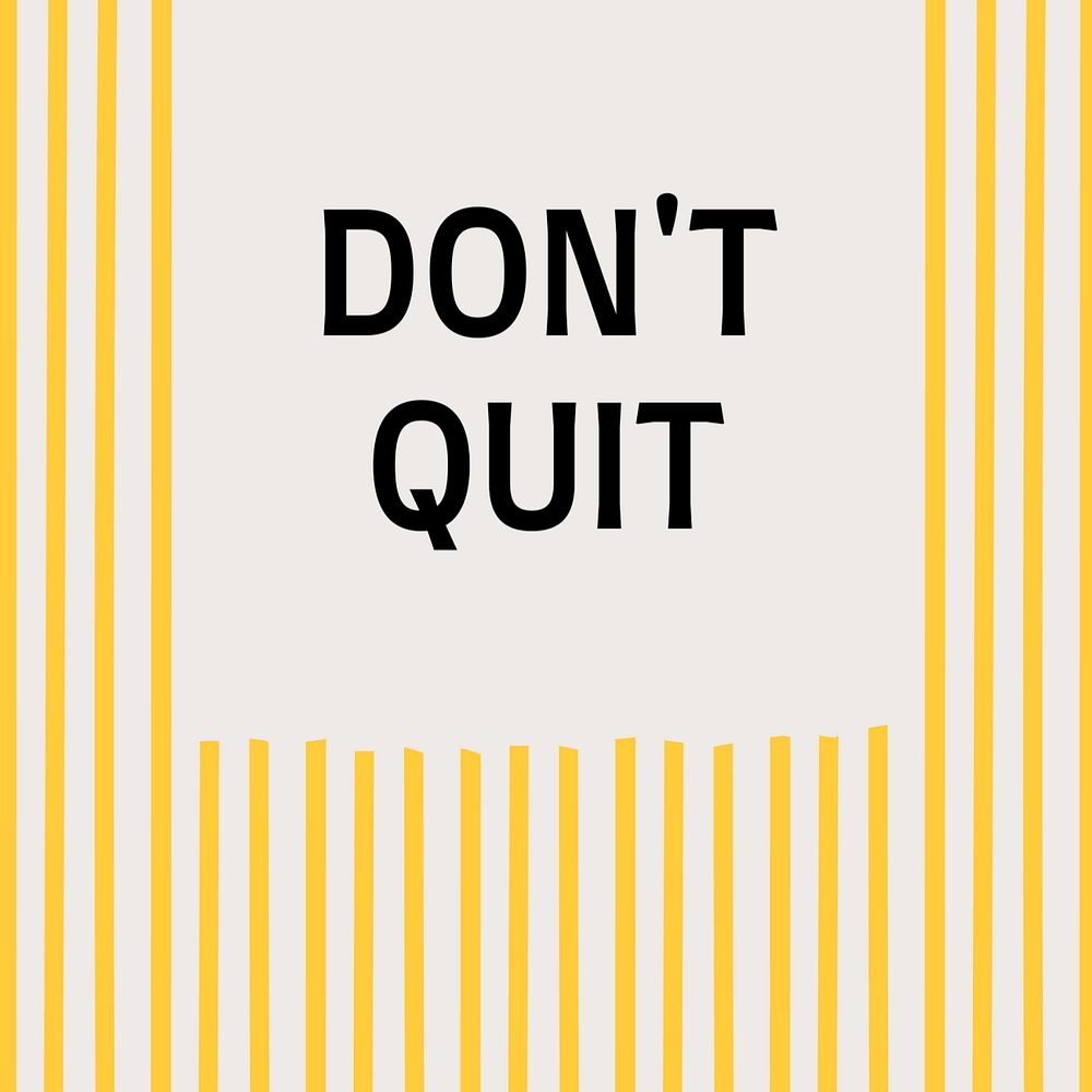 Don't quit Instagram post template, editable text