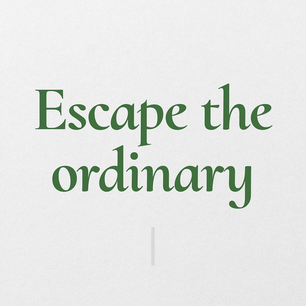 Escape the ordinary Instagram post template, editable text