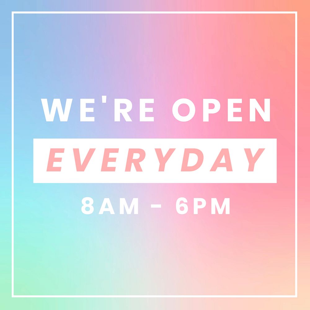 We're open everyday Instagram post template, editable text