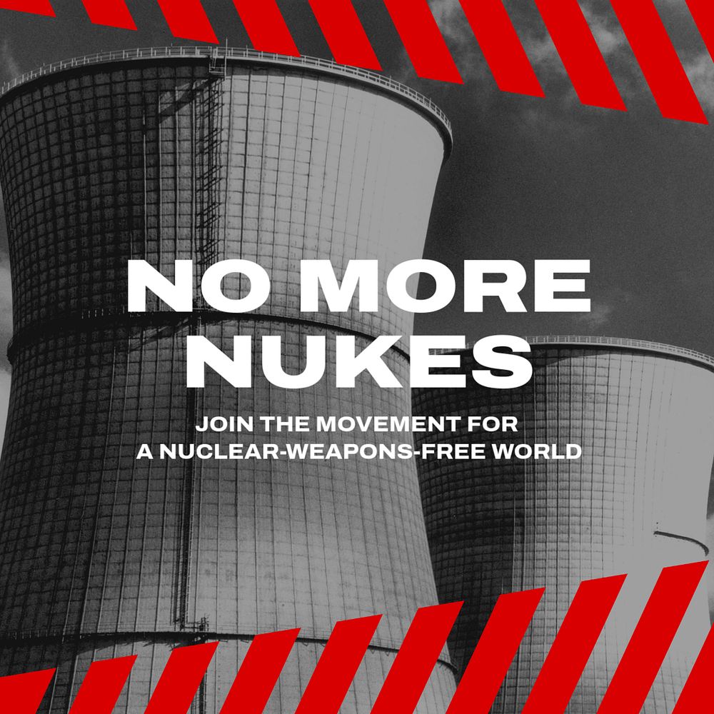 No more nuclear weapons Instagram post template, editable text