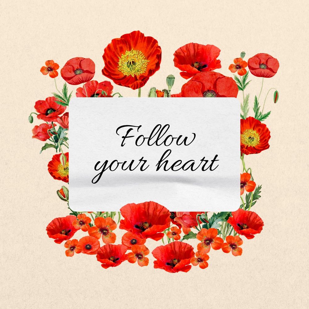 Follow your heart quote, aesthetic flower collage art, editable design