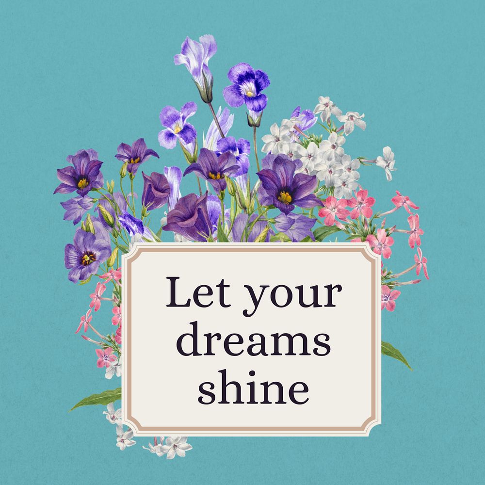 Let your dreams shine word, aesthetic flower collage art, editable design