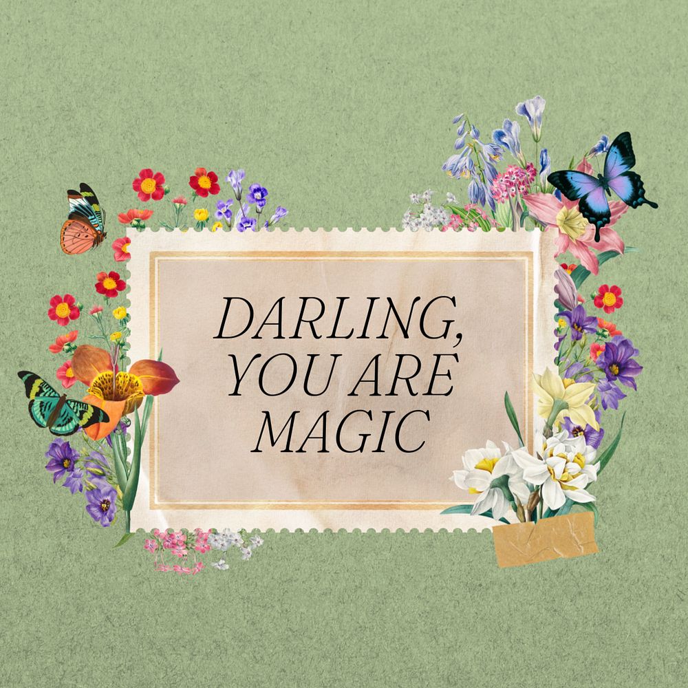 Darling you are magic quote, aesthetic flower collage art, editable design