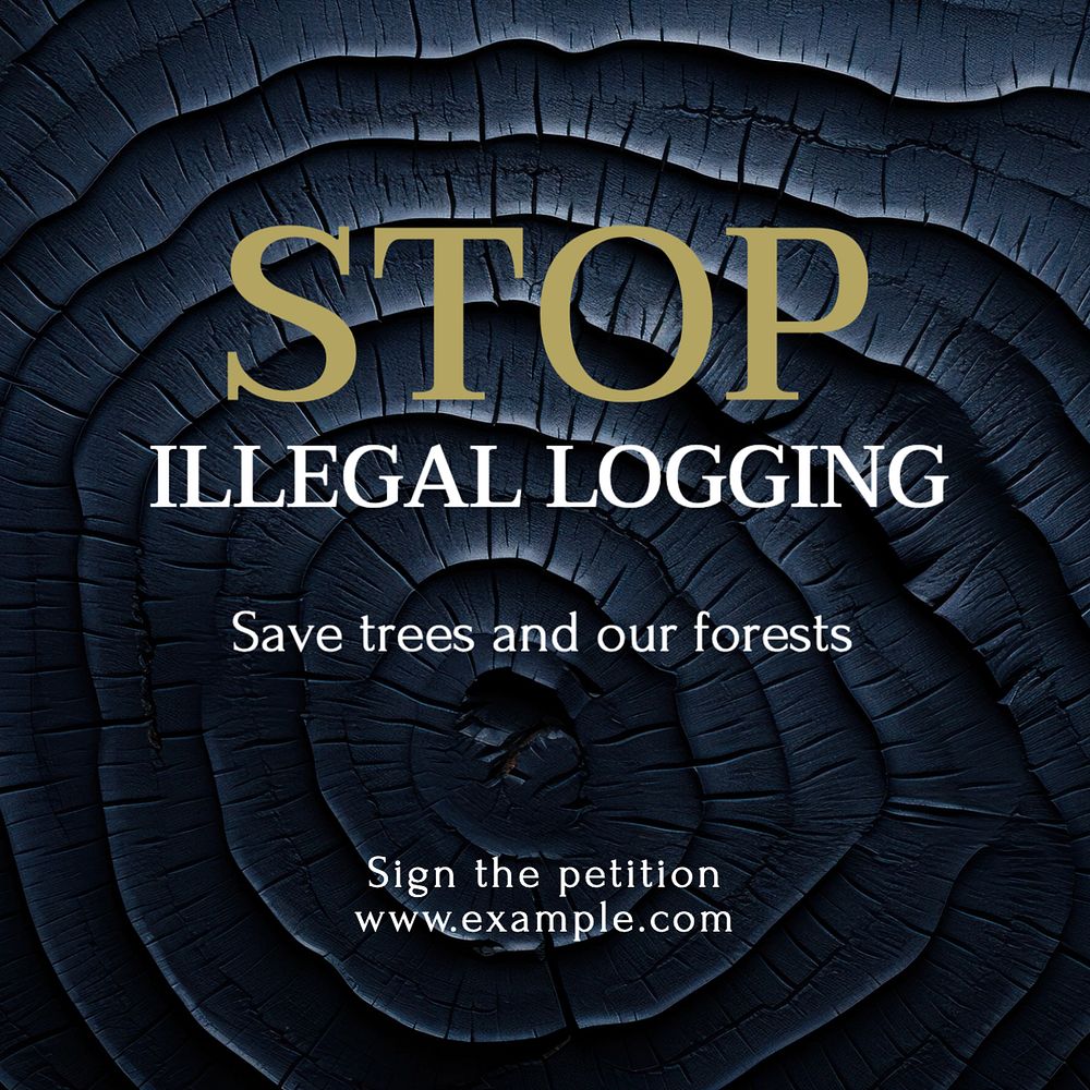 Stop illegal logging Instagram post template, editable text