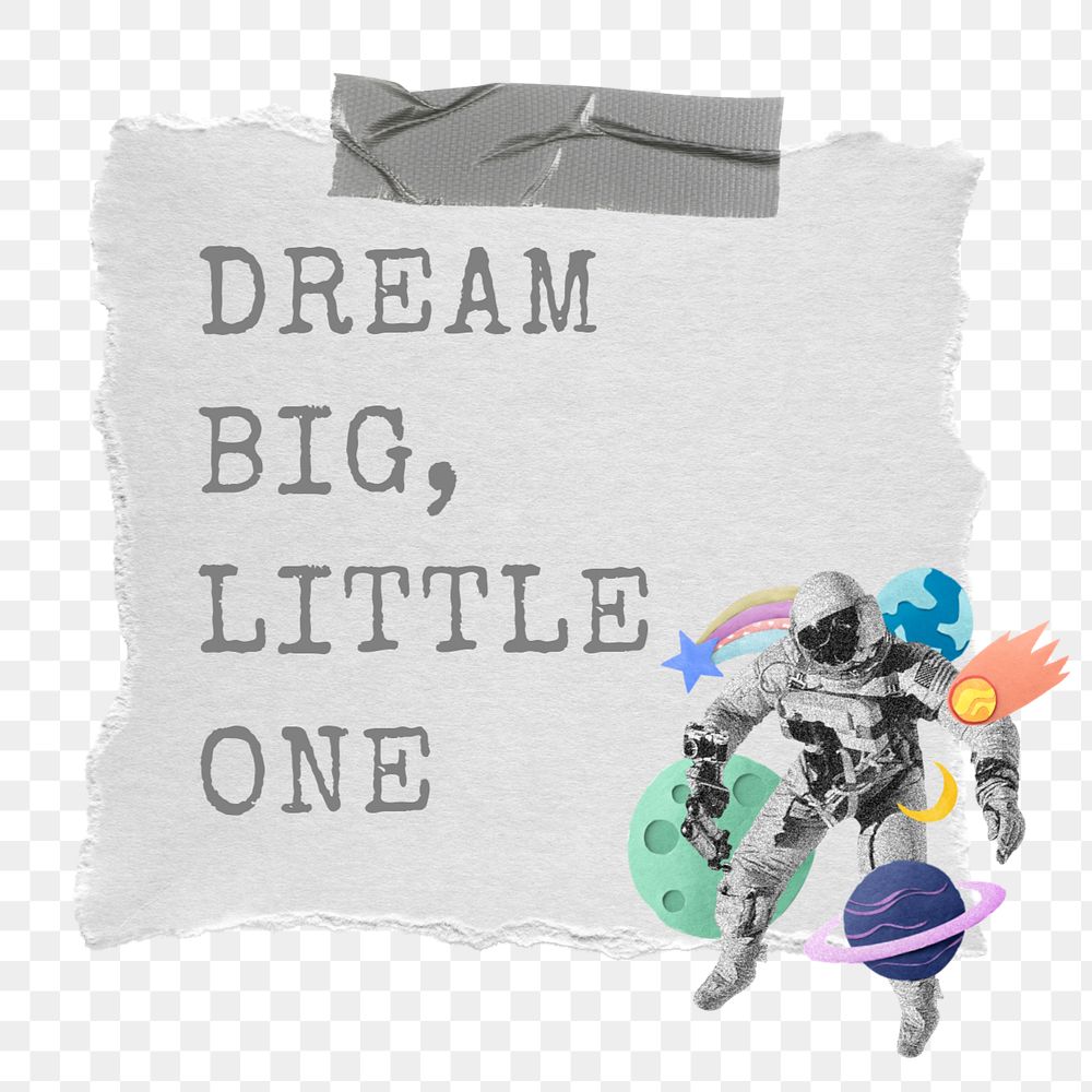 Dream big png, little one word, galaxy collage art, editable design