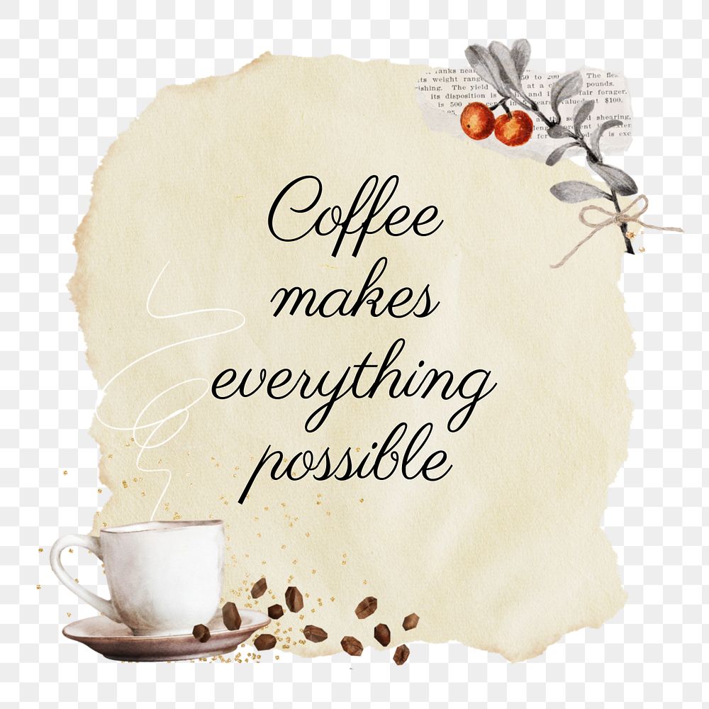 Coffee lover quote element, editable collage design